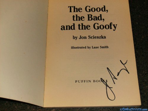 Cover of The Good, the Bad, and the Goofy