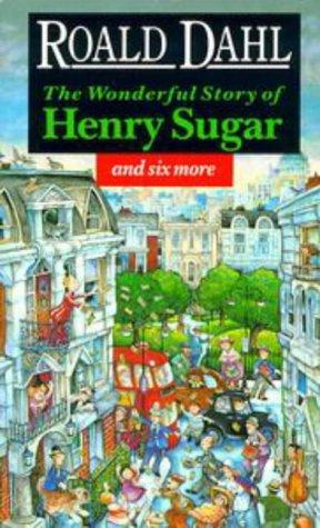 Cover of The Wonderful Story Of Henry Sugar And Six More