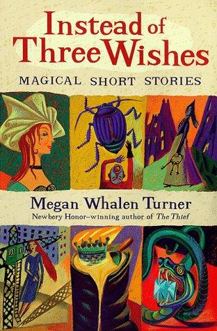 Cover of Instead of three wishes