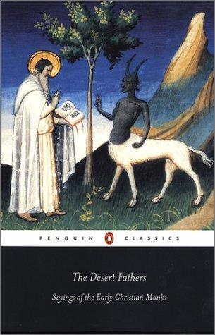 Cover of DESERT FATHERS: SAYINGS OF THE EARLY CHRISTIAN MONKS; TRANS. BY BENEDICTA WARD