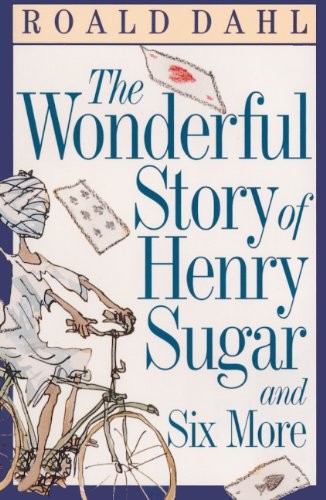 Cover of The Wonderful Story Of Henry Sugar And Six More