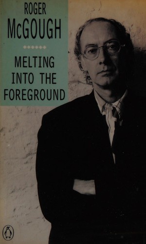 Cover of Melting into the foreground