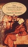 Cover of The Christmas Books: A Christmas Carol / The Chimes / The Cricket on the Hearth