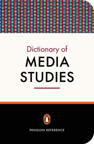 Cover of PENGUIN DICTIONARY OF MEDIA STUDIES