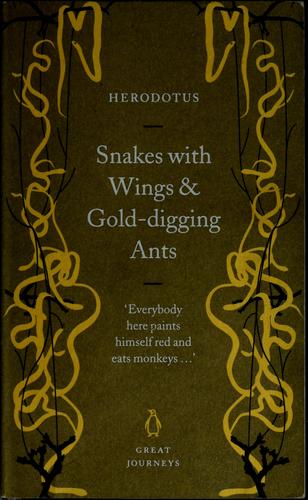 Cover of Snakes with wings and gold-digging ants