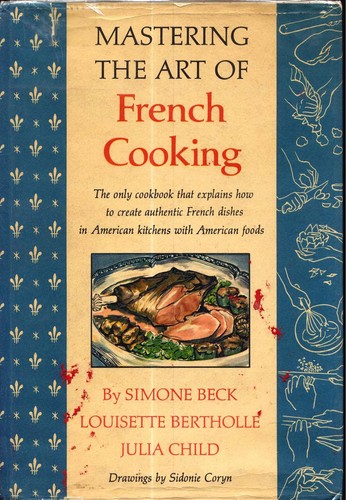 Cover of Mastering the art of French cooking