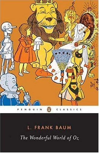 Cover of The Wonderful World of Oz: The Wizard of Oz / The Emerald City of Oz / Glinda of Oz