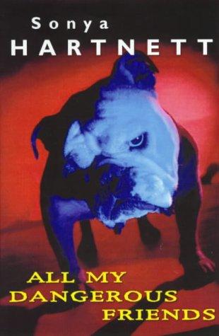 Cover of All my dangerous friends