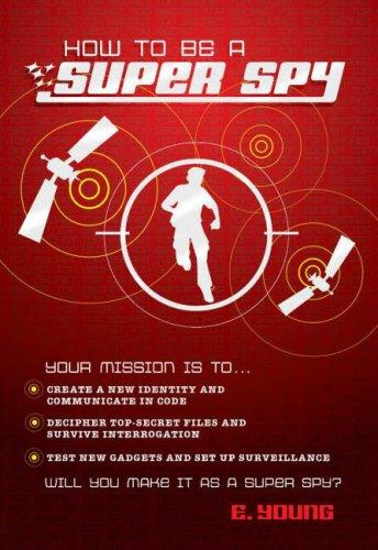 Cover of How to Be a Super Spy