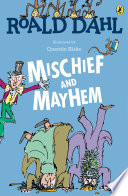 Cover of Roald Dahl's Mischief and Mayhem