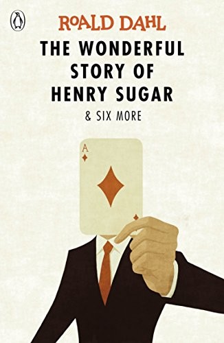 Cover of The Wonderful Story of Henry Sugar and Six More
