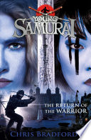 Cover of The Return of the Warrior (Young Samurai book 9)