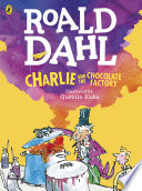 Cover of Charlie and the Chocolate Factory (Colour Edition)