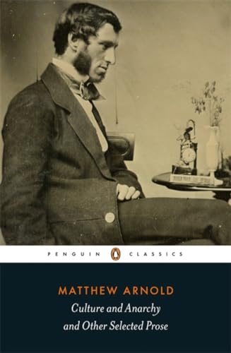 Cover of Penguin Classics Culture and Anarchy and Other Selected Prose