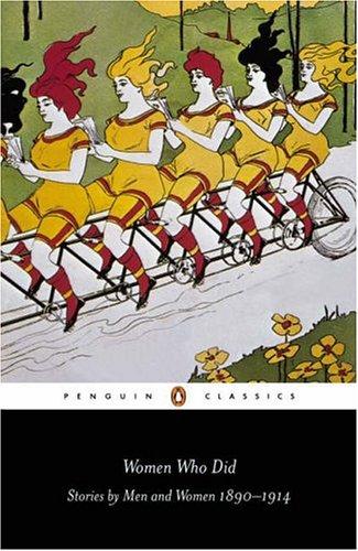 Cover of Women Who Did: Stories by Men and Women, 1890-1914