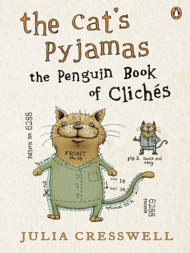 Cover of CAT'S PYJAMAS: THE PENGUIN BOOK OF CLICHES