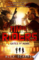 Cover of TimeRiders: Gates of Rome (Book 5)