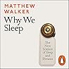 Cover of Why We Sleep: The New Science of Sleep and Dreams