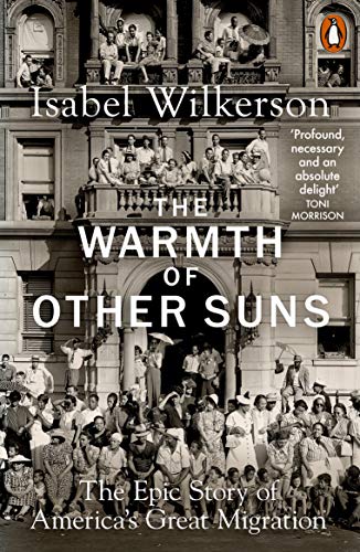 Cover of The Warmth of Other Suns: The Epic Story of America's Great Migration