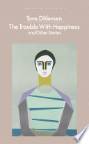Cover of The Trouble with Happiness: And Other Stories