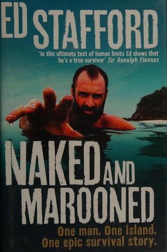 Cover of Naked and Marooned: One Man. One Island. One Epic Survival Story