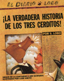 Cover of The True Story of the 3 Little Pigs / La Verdadera Historiade los TresCerditos
