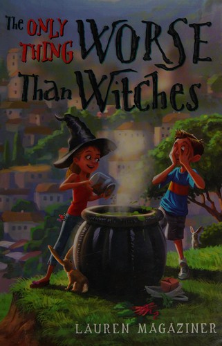 Cover of The only thing worse than witches