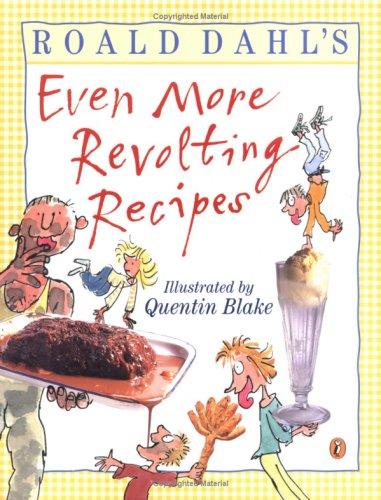 Cover of Roald Dahl's Even More Revolting Recipes