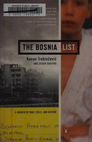 Cover of The Bosnia List : A Memoir of War, Exile, and Return