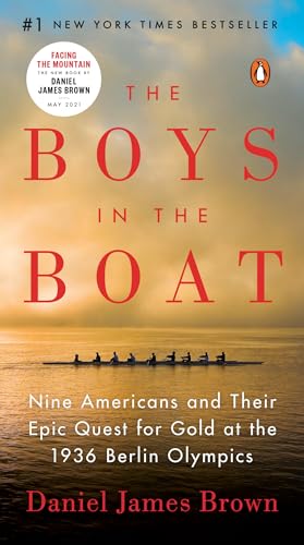 Cover of The Boys in the Boat: Nine Americans and Their Epic Quest for Gold at the 1936 Berlin Olympics