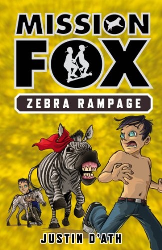 Cover of Zebra Rampage: Mission Fox Book 5