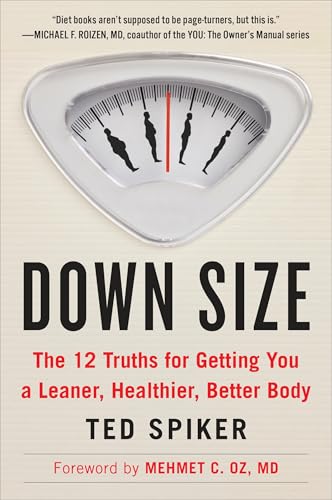Cover of Down Size: The 12 Truths for Getting You a Leaner, Healthier, Better Body