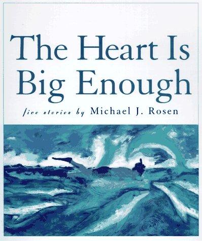 Cover of The Heart Is Big Enough: Five Stories