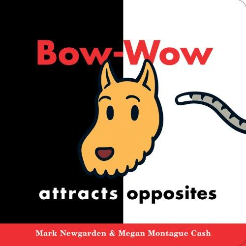 Cover of Bow-Wow attracts opposites