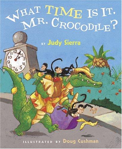 Cover of What Time Is It, Mr. Crocodile?