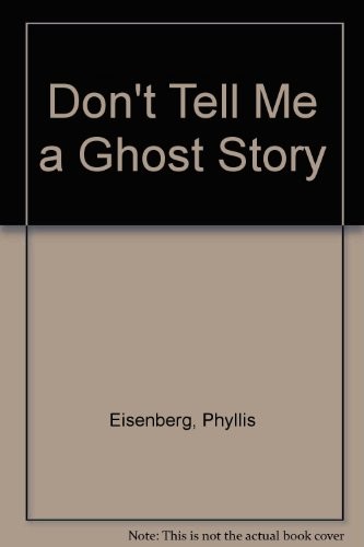 Cover of Don't tell me a ghost story