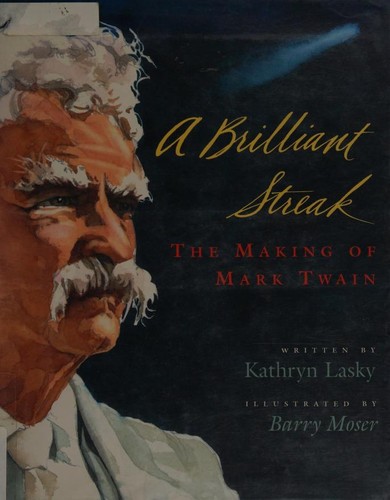 Cover of A Brilliant Streak: The Making of Mark Twain