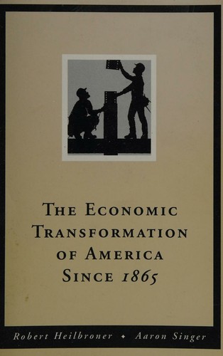 Cover of The economic transformation of America since 1865