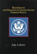 Cover of Readings in the politics of U.S. foreign policy