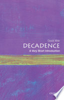 Cover of Decadence: A Very Short Introduction