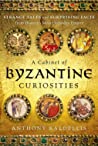 Cover of Cabinet of Byzantine Curiosities