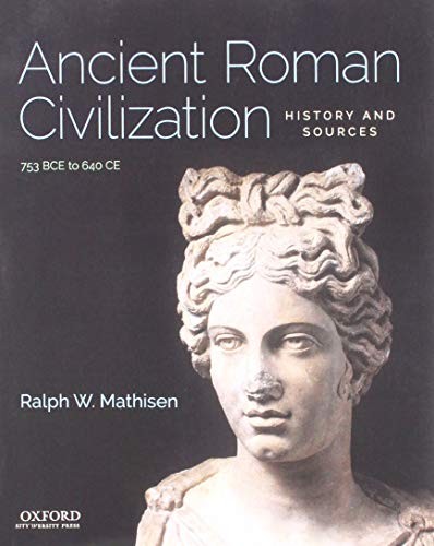 Cover of Ancient Roman Civilization : History and Sources