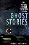 Cover of The Oxford Book of Twentieth Century Ghost Stories