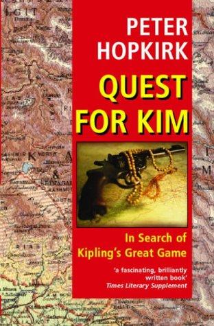 Cover of Quest For Kim, In Search of Kipling's Great Game