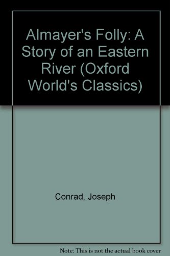 Cover of Almayer's Folly: A Story of an Eastern River