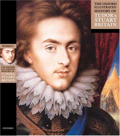 Cover of The Oxford Illustrated History of Tudor and Stuart Britain (Oxford Illustrated Histories)