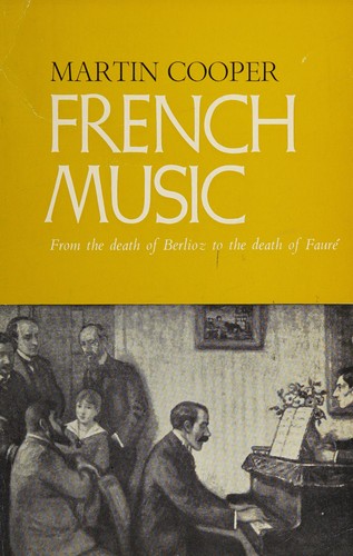 Cover of French music, from the death of Berlioz to the death of Fauré