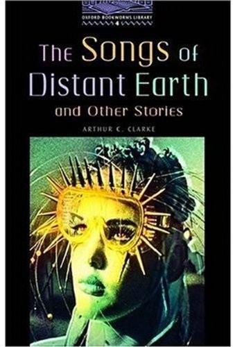 Cover of Oxford Bookworms 4. Songs of Distant Earth