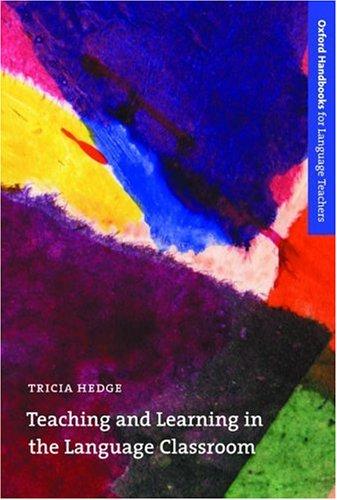 Cover of Teaching and Learning in the Language Classroom (Oxford Handbooks for Language Teachers)