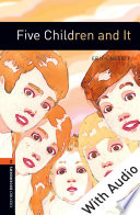 Cover of Five Children and It - With Audio Level 2 Oxford Bookworms Library